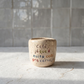 copo de ceramica artesanal salpicado com a frase cafe ja que e muito cedo pra cerveja para cafe expresso da marca tia cila